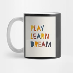 Play Learn Dream, Abstract, Mid century modern kids wall art, Nursery room Mug